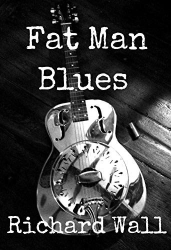 BOOK REVIEW – Fat Man Blues by Richard Wall